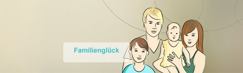 Familienglück Familienglück